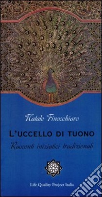 L'uccello di tuono. Racconti iniziatici tradizionali libro di Finocchiaro Natale