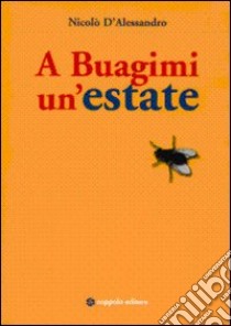 A Buagimi un'estate libro di D'Alessandro Nicolò F.