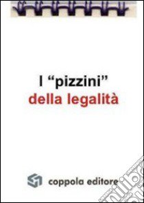 I «pizzini» della legalità libro