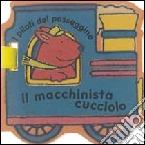 Il macchinista cucciolo libro di Redfern Katherine