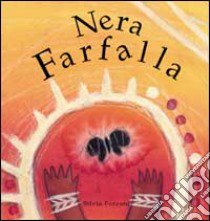 Nera farfalla libro di Forzani Silvia