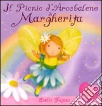 Il picnic d'arcobaleno di Margherita. Ediz. illustrata libro di Rescek Sanja