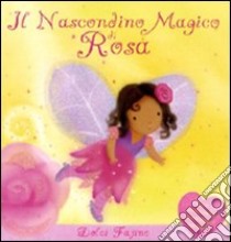 Il nascondino magico di Rosa. Ediz. illustrata libro di Rescek Sanja