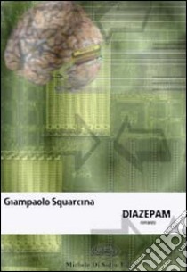 Diazepam libro di Squarcina Giampaolo