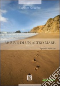 Le rive di un altro mare libro di Nocerino Eugenio