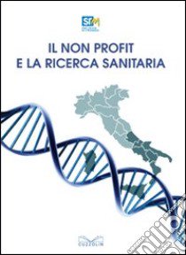 Il non profit e la ricerca sanitaria libro