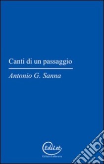 Canti di un passaggio libro di Sanna Antonio