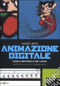 Animazione digitale. Flash cartoons & net comix libro di Bindi Valerio