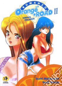 Orange Road. Vol. 2 libro di Matsumoto Izumi; Terada Kenji; De Giovanni M. (cur.)