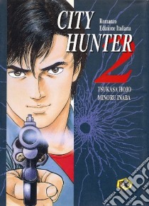 City Hunter. Vol. 2 libro di Hojo Tsukasa; Inaba Minoru; Rivelli M. (cur.)