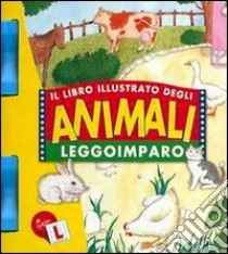 Gli animali. Leggo e imparo libro