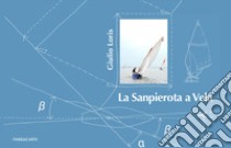 La Sanpierota a vela libro di Loris Giulio