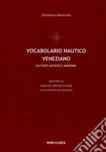 Vocabolario nautico veneziano libro di Munerotto Gianfranco