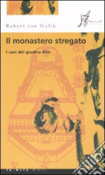 Il Monastero stregato libro di Van Gulik Robert