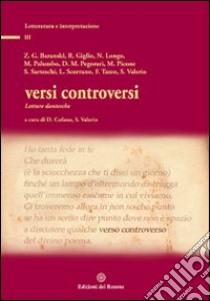 Versi controversi. Letture dantesche libro di Baranski Zygmunt G.; Giglio; Longo; Cofano D. (cur.); Valerio S. (cur.)