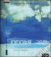 Infinite jest libro di Wallace David Foster