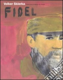 Fidel libro di Skierka Volker