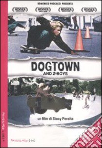 Dogtown and Z-Boys. DVD. Con libro libro di Peralta Stacy