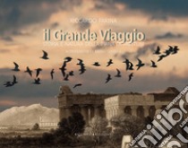 Il grande viaggio. Storia e natura della Piana di Paestum libro di Farina Riccardo; Ricciardi F. (cur.)