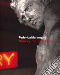 Memory. The light of time libro di Marangoni Federica