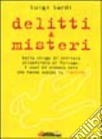 Delitti e misteri del Trentino libro di Sardi Luigi