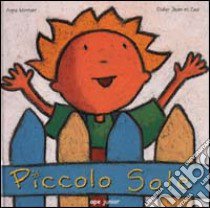 Piccolo sole libro di Didier Jean - Didier Zad - Mirman Anne