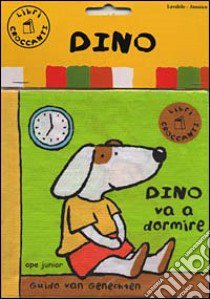 Dino va a dormire libro di Van Genechten Guido