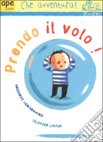 Prendo il volo! libro di Lenormand Frédéric