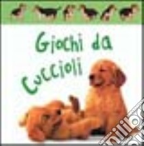 Giochi da cuccioli libro