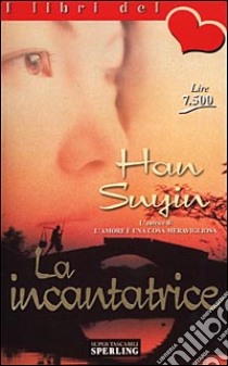 La incantatrice libro di Han Suyin