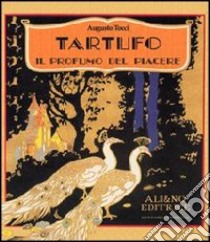 Tartufo. Il profumo del piacere libro di Tocci Augusto