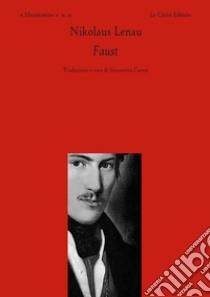 Faust. Testo tedesco a fronte libro di Lenau Nikolaus; Carusi S. (cur.)