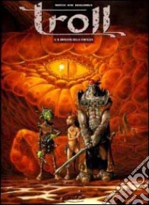 Il dragone della fortezza. Troll. Vol. 2 libro di Sfar Joann; Morvan Jean-David; Boiscommun Olivier G.; Rivi A. (cur.)