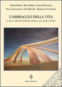 L'abbraccio della vita libro