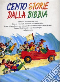 Cento storie dalla Bibbia libro di Di Castro Daniela