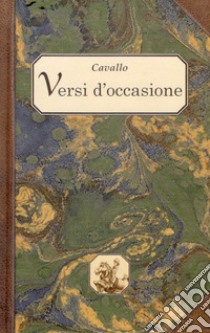 Versi d'occasione libro di Cavallo