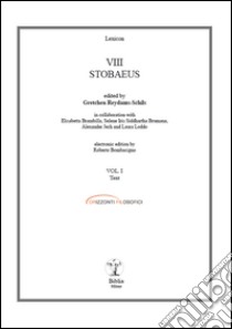 Stobaeus. Ediz. italiana, inglese, francese e tedesca. Testo greco antico a fronte. Con CD-ROM. Vol. 8: Stobaeus libro di Stobaeus Joannes; Reydams Schils G. (cur.); Bombacigno R. (cur.); Siddharta Brumana S. I. (cur.)