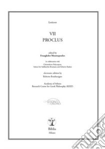 Proclus. Ediz. italiana, inglese, francese e tedesca. Testo greco a fronte. Con CD-ROM libro di Moutsopoulos E. (cur.); Radice R. (cur.); Polycarpou C. (cur.)