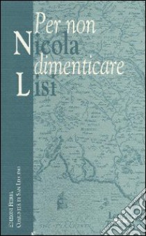 Per non dimenticare Nicola Lisi libro di Arnone Vincenzo; Fiaschi Carlo; Lisi Giuseppe