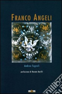 Franco Angeli libro di Tugnoli Andrea; Barilli Renato; Lancellotti Livia