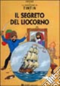 Le avventure di Tintin. Il segreto del liocorno libro di Hergé