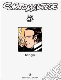 Corto Maltese. Tango libro di Pratt Hugo