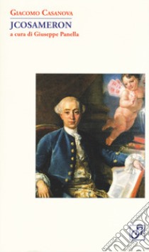 Jcosameron libro di Casanova Giacomo; Panella G. (cur.)