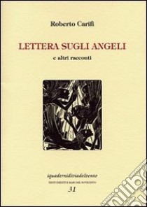 Lettera sugli angeli e altri racconti libro di Carifi Roberto; Girone S. (cur.)