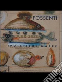 Ipotetiche mappe libro di Possenti Antonio