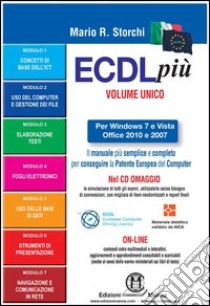 ECDL più più Start per Windows 7 e Vista, Office 2010 e 2007 Syllabus 5. Con CD-ROM libro di Storchi Mario R.