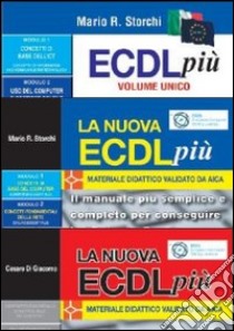 Kit completo per la nuova ECDL: ECDL più volume unico-La nuova ECDL più moduli 1 e 2-La nuova ECDL più IT Security e online collaboration. Con 3 CD-ROM libro