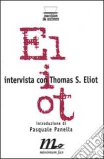 Intervista con T. S. Eliot libro di Hall Donald; Panella P. (cur.)