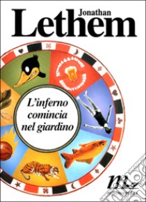 L'inferno comincia nel giardino libro di Lethem Jonathan