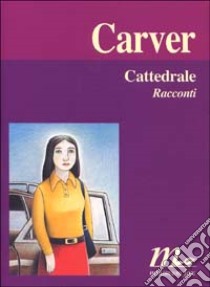 Cattedrale libro di Carver Raymond